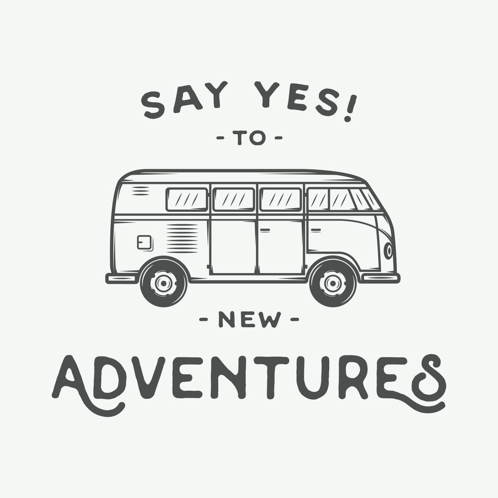 adventurevintage retrò manifesto con camper. dire sì per nuovo avventure. grafico arte. vettore