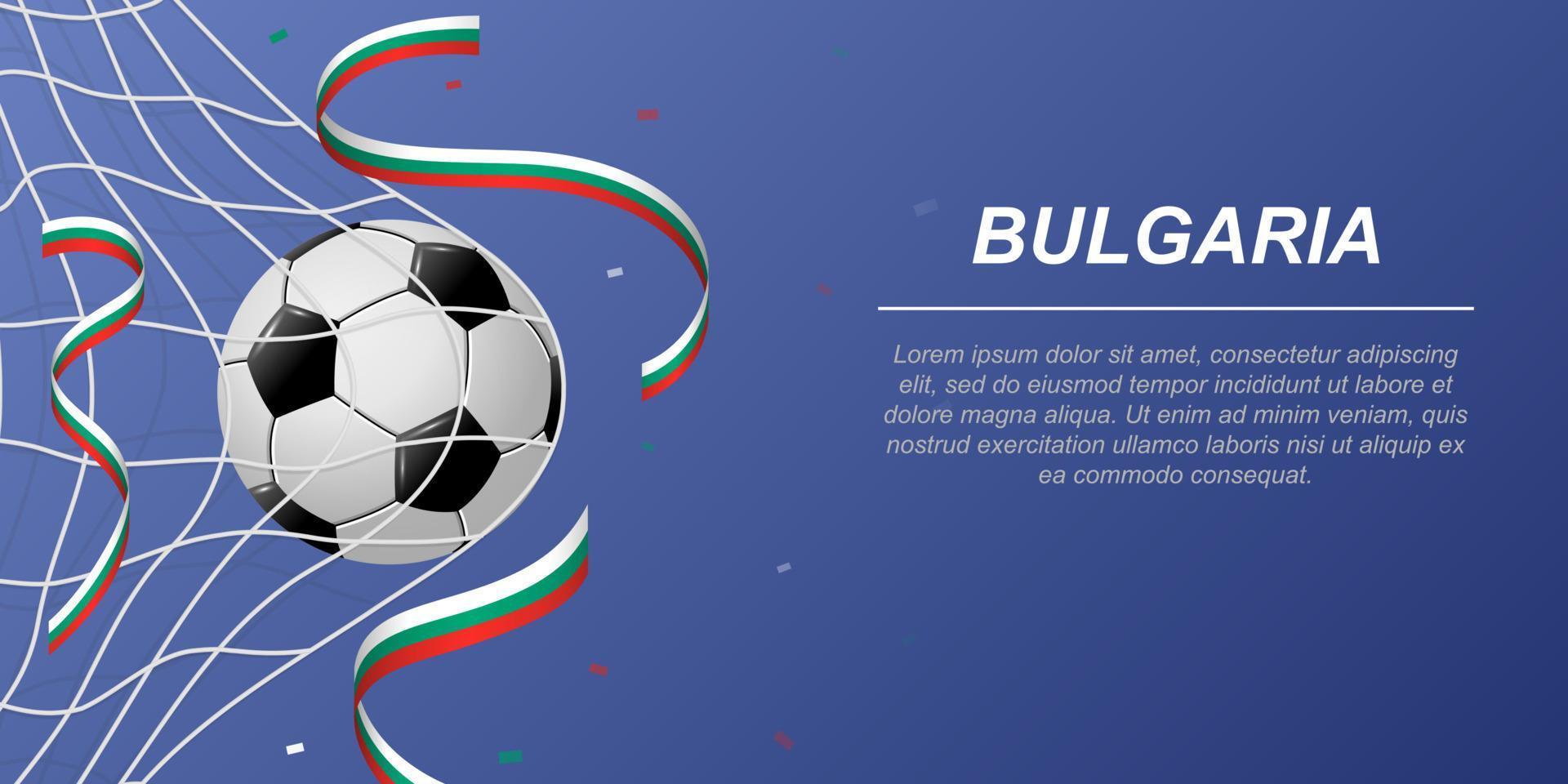 calcio sfondo con volante nastri nel colori di il bandiera di Bulgaria vettore