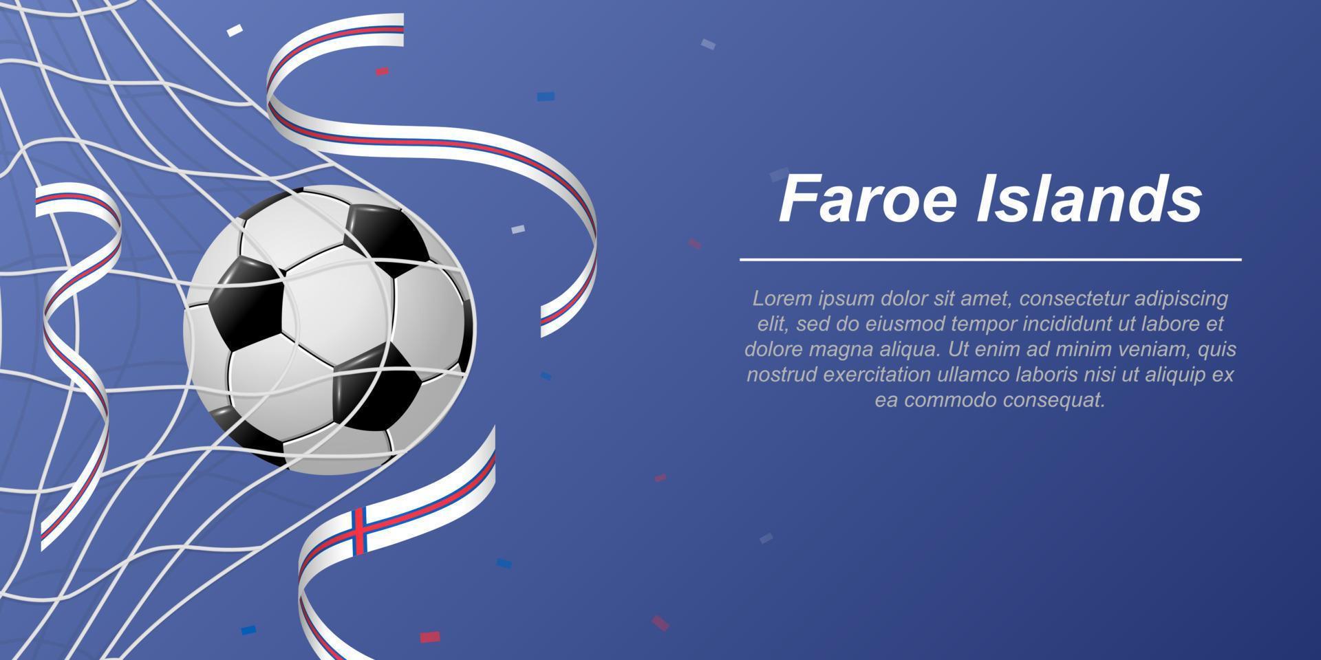 calcio sfondo con volante nastri nel colori di il bandiera di Faroe isole vettore