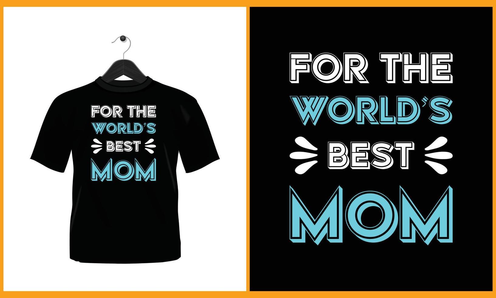 per il mondi migliore mamma - tipografia vettore t camicia design