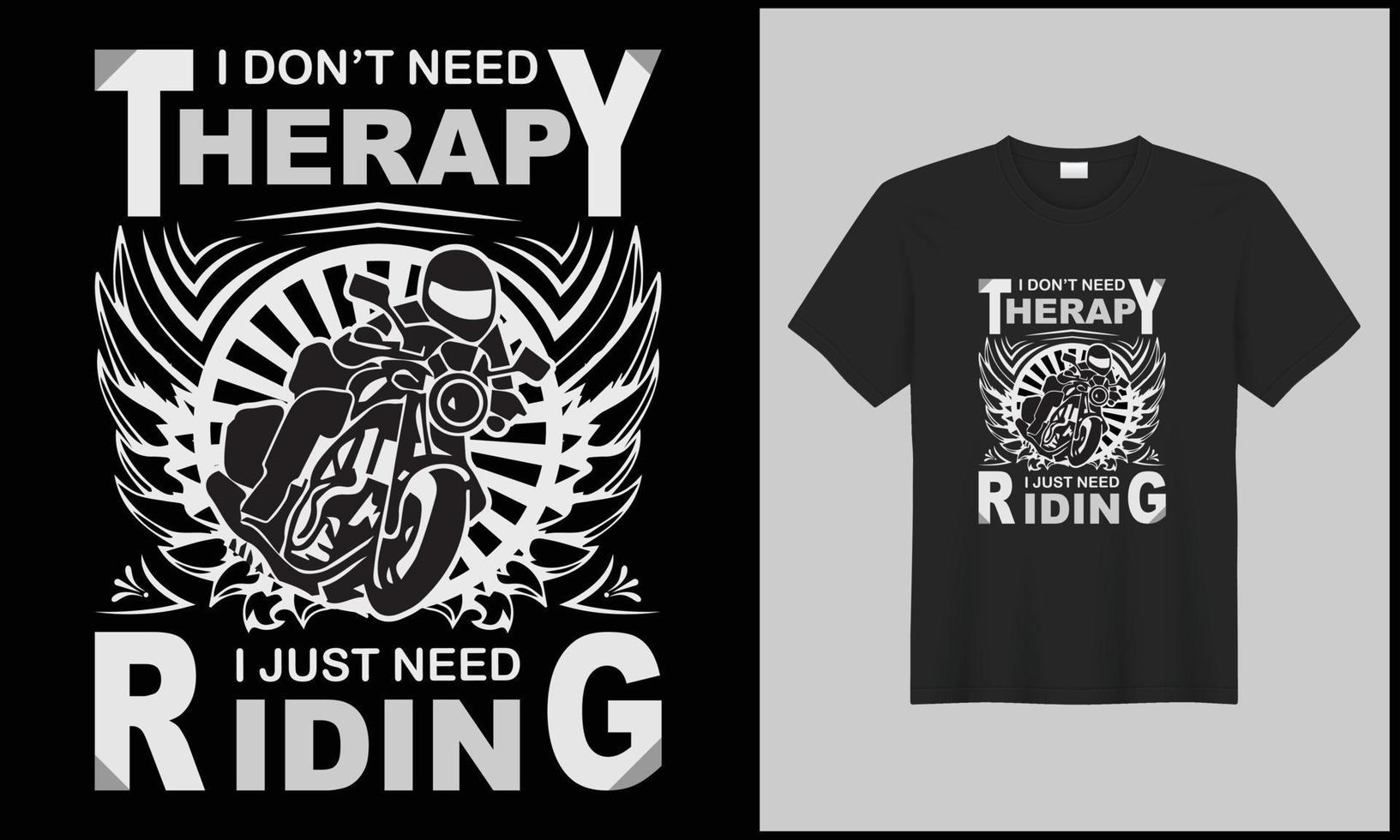 motociclista t camicia design io non fare bisogno terapia io appena bisogno equitazione illustrazione bicicletta uomo vettore design