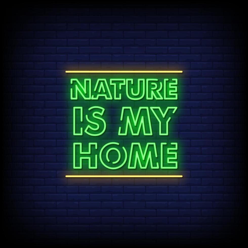 la natura è il mio vettore di testo in stile insegne al neon di casa