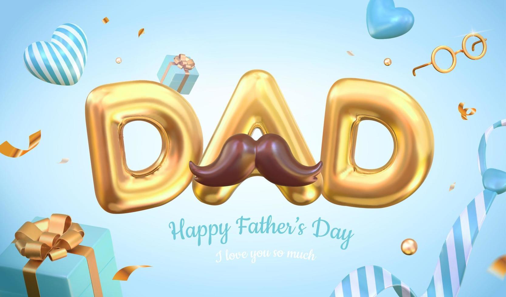 3d contento Il padre di giorno disposizione design. illustrato con il palloncini, regalo scatole e decorazioni. concetto di invio amore e gratitudine per papà. vettore