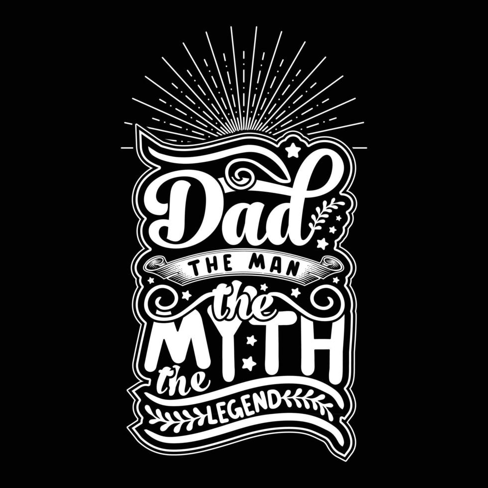 papà il uomo il mito il leggenda, padri giorno, papà, il leggenda, compleanno regalo, Il padre di giorno regalo, nuovo papà, padri giorno regalo per Nonno classico maglietta. vettore