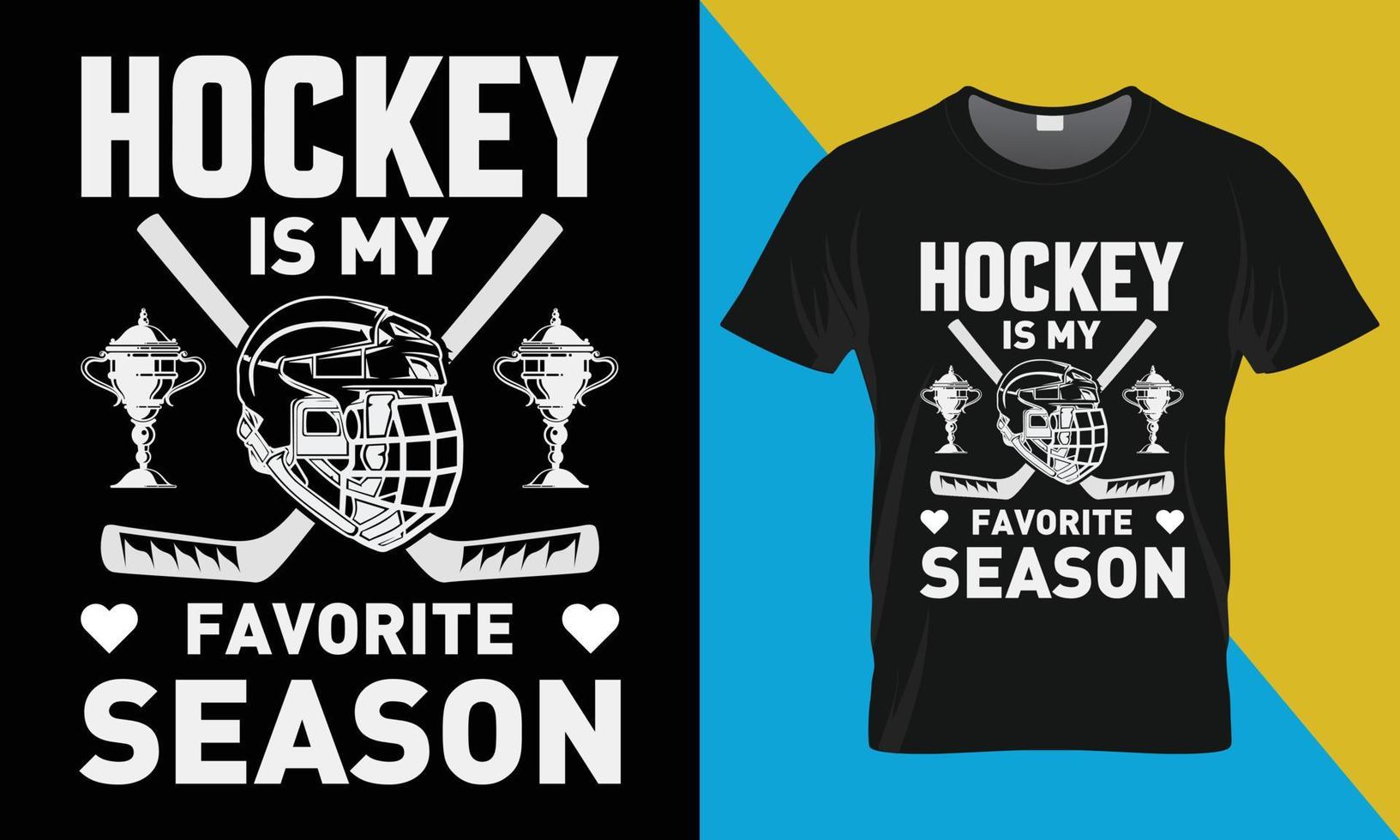 hockey tipografia maglietta disegno, hockey è mio preferito stagione vettore