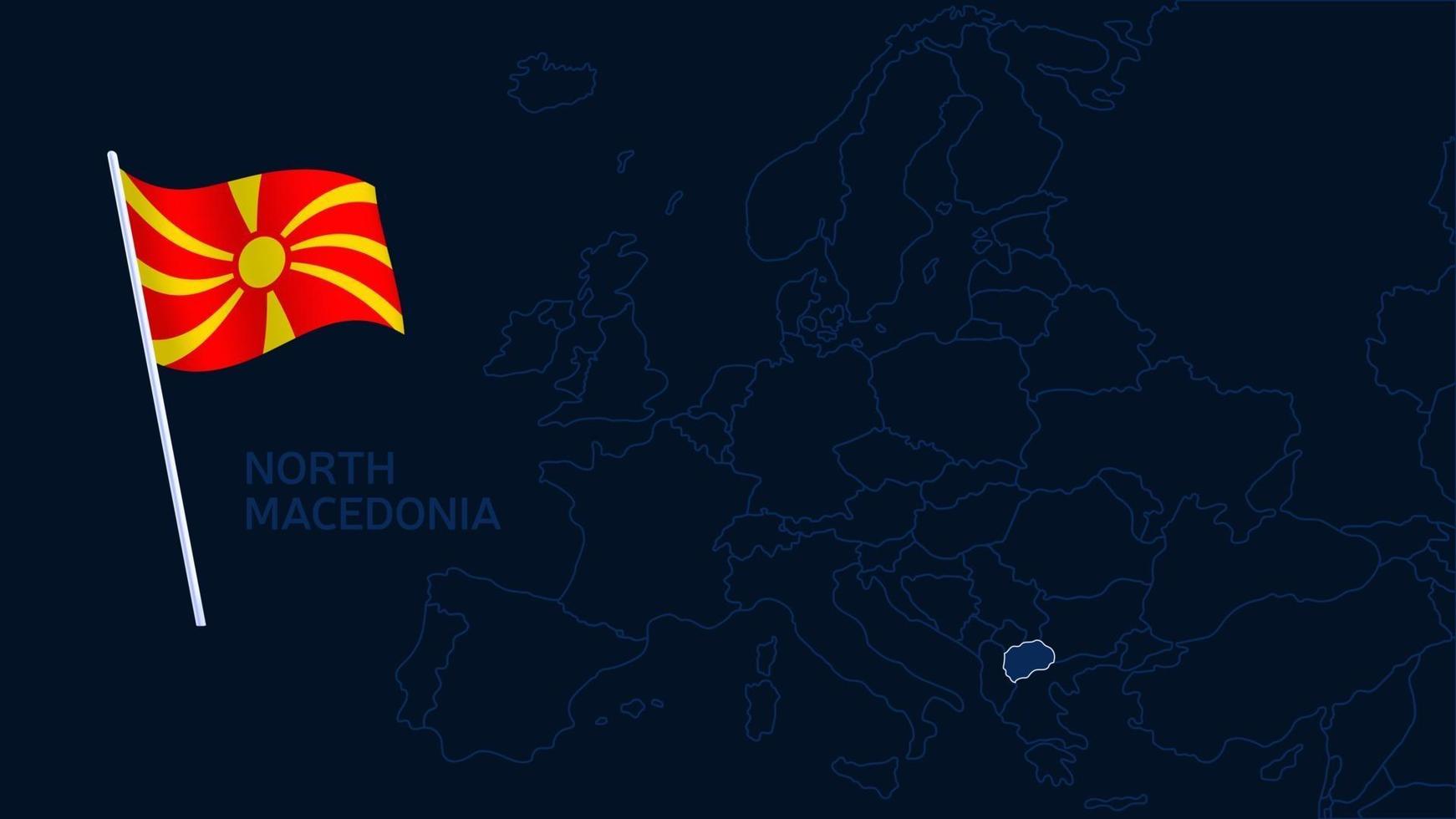 Macedonia del Nord sulla mappa dell'Europa illustrazione vettoriale. Mappa di alta qualità dell'Europa con i confini delle regioni su sfondo scuro con bandiera nazionale. vettore