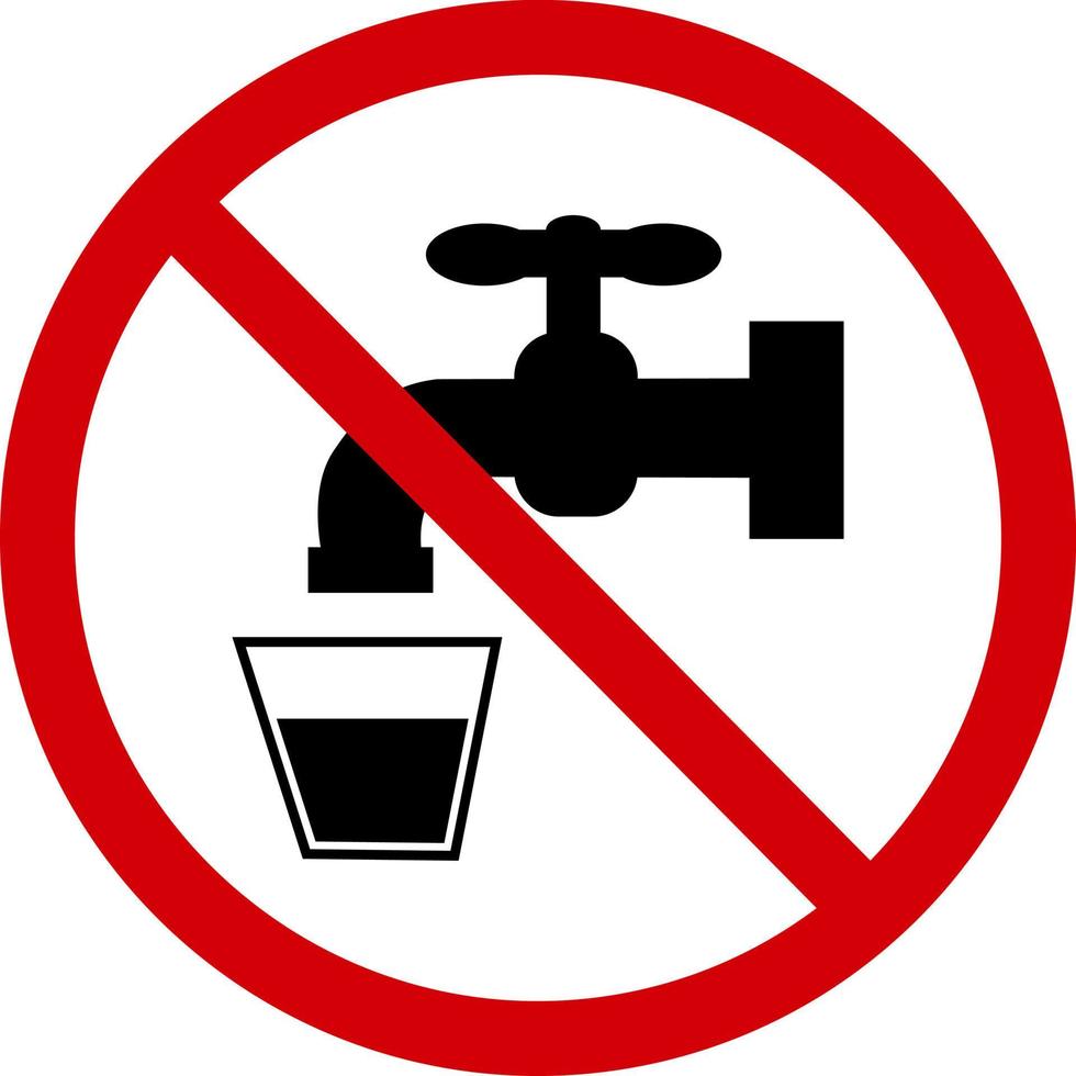 no potabile acqua cartello. divieto cartello, fare non bevanda rubinetto acqua. rosso attraversato cerchio con silhouette di un' rubinetto e bicchiere dentro. sporco acqua nel il rubinetto. il giro rosso cartello, fermare potabile acqua. vettore