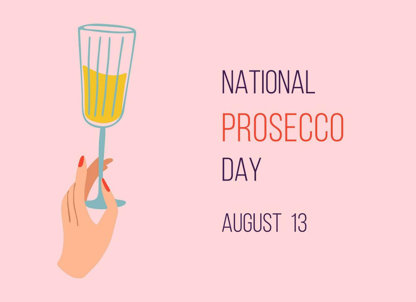 nazionale prosecco giorno. bicchiere di scintillante vino nel umano mano. prosecco giorno manifesto, agosto 13. mano disegnato vettore illustrazione.