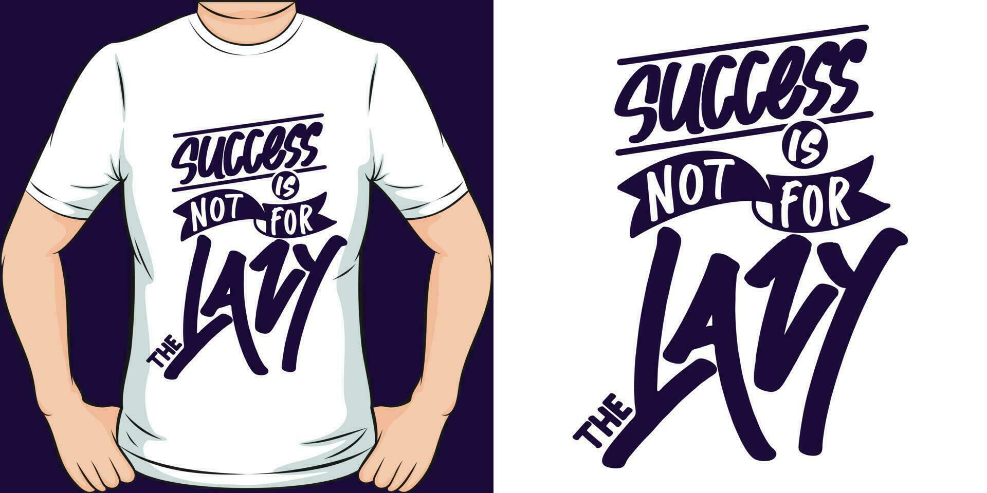 successo è non per il pigro, motivazionale citazione maglietta design. vettore