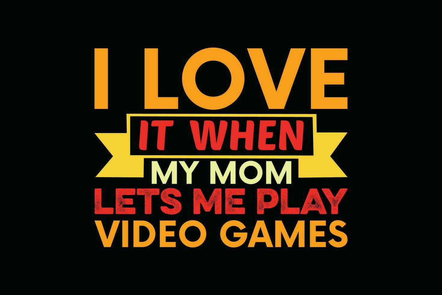 io amore esso quando mio mamma lascia me giocare video Giochi vettore