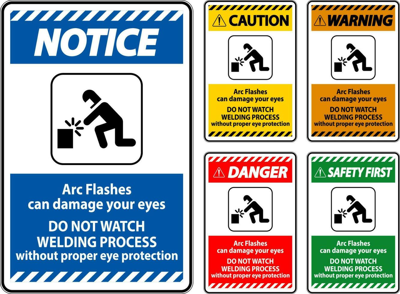 Pericolo cartello arco lampeggia può danno il tuo occhi. fare non orologio saldatura processi senza corretto occhio protezione vettore
