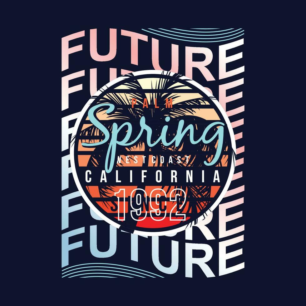 primavera California futuro lettering grafico t camicia vettore