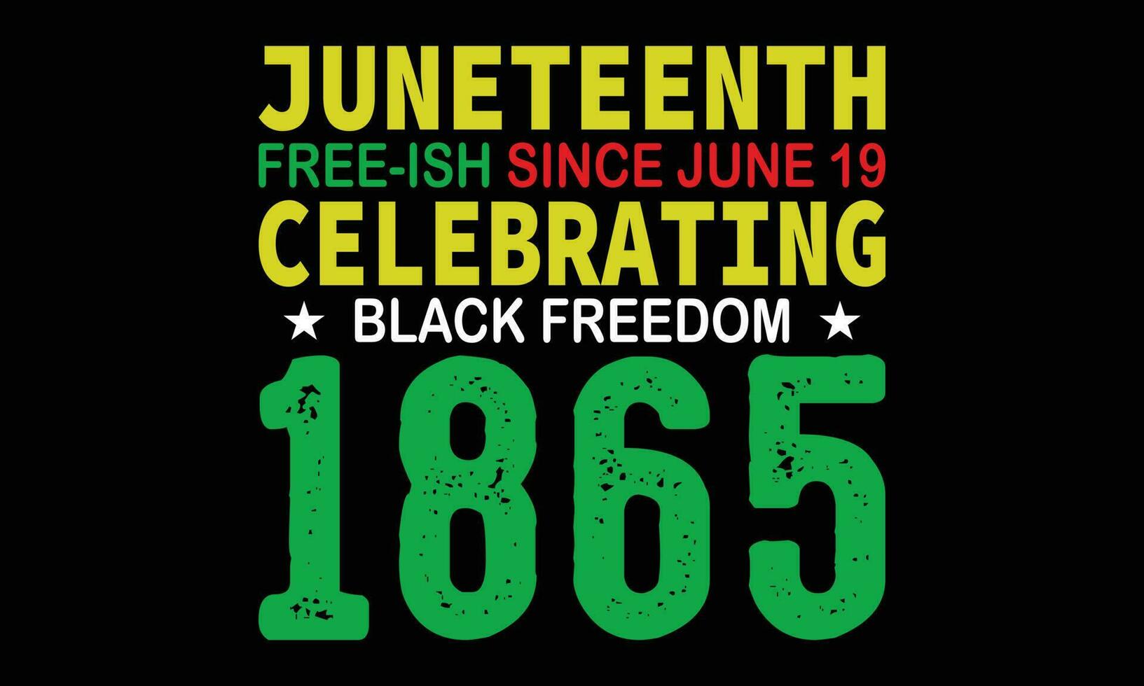 juneteenth 19 giugno 1865 tipografia maglietta design vettore, africano americano camicia, americano, free-ish da 1865, juneteenth camicia, nero storia, nero potenza, celebrare juneteenth maglietta design vettore