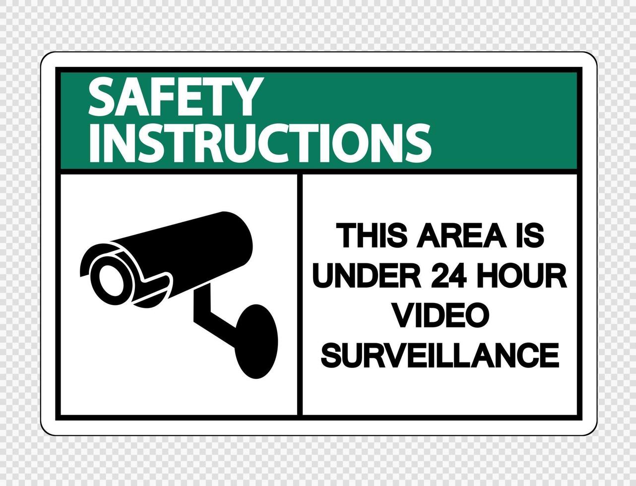 istruzioni di sicurezza questa zona è sotto il segno di videosorveglianza 24 ore su 24 su sfondo trasparente vettore