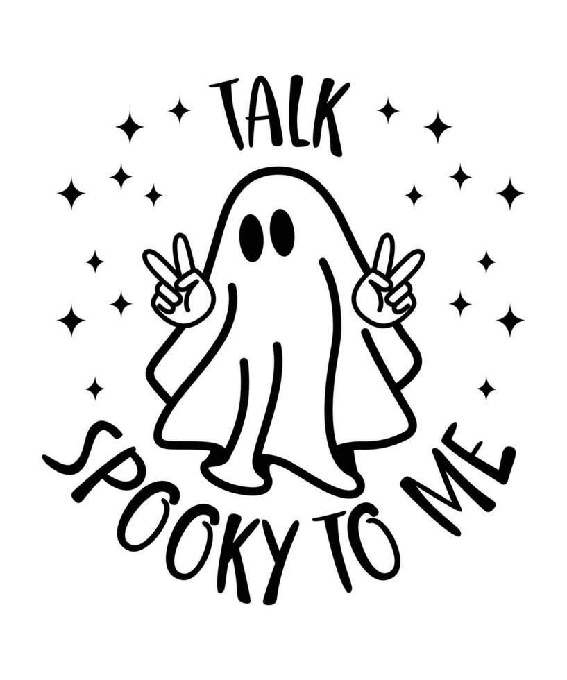 parlare spaventoso per me divertente Halloween camicia Stampa modello Halloween fantasma fischio spaventoso vettore