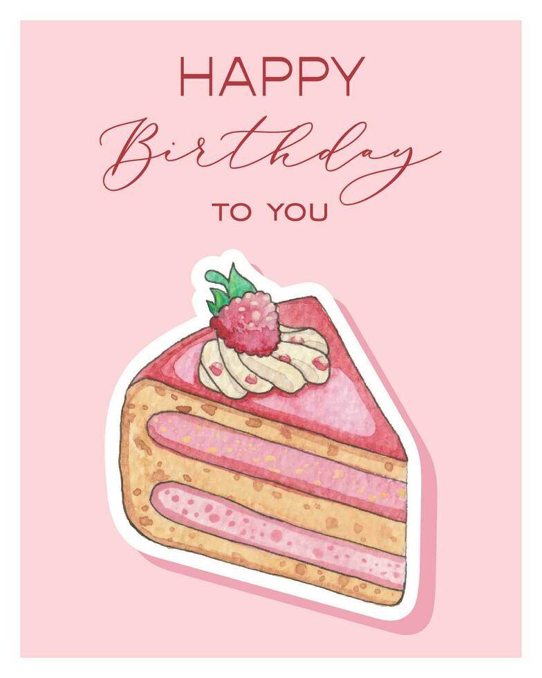 contento compleanno per voi carta con acquerello lampone pezzo di torta illustrazione su rosa sfondo. etichetta stile saluto carta con bianca frontiere. carino cartolina per ragazza vettore