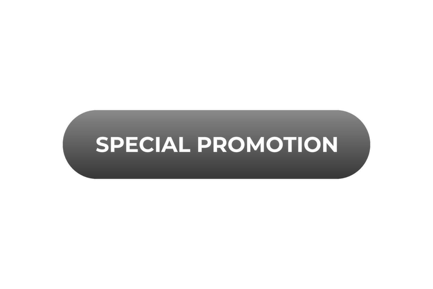 speciale promozione pulsante. discorso bolla, bandiera etichetta speciale promozione vettore