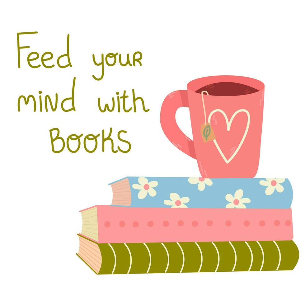 libri pila con il tazza di tè. alimentazione il tuo mente con libri.leggere libri amante. rilassante tempo per lettura. vettore