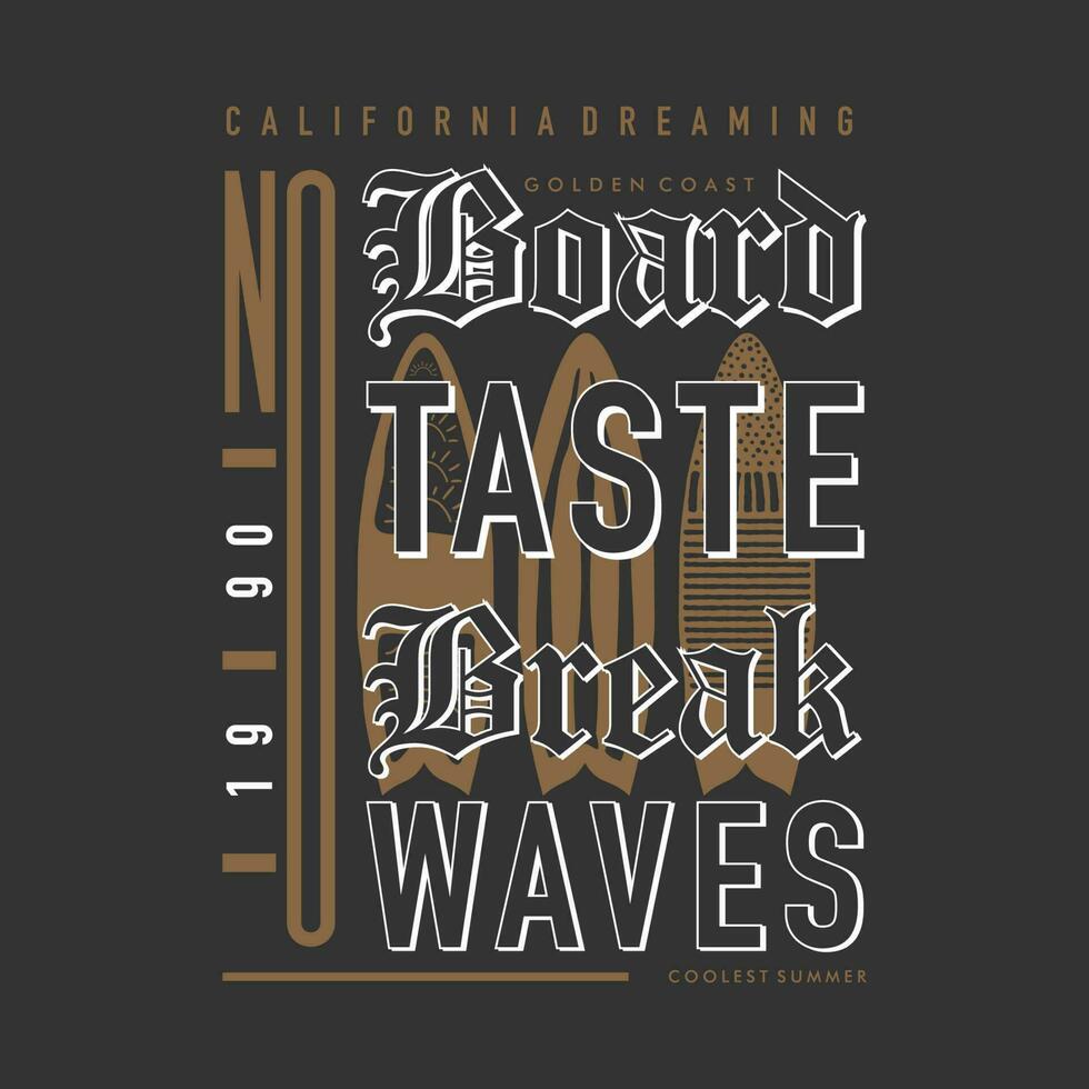 California sognare Surf cavaliere, lungo spiaggia, vettore t camicia Stampa, tipografia grafico disegno, e altro uso