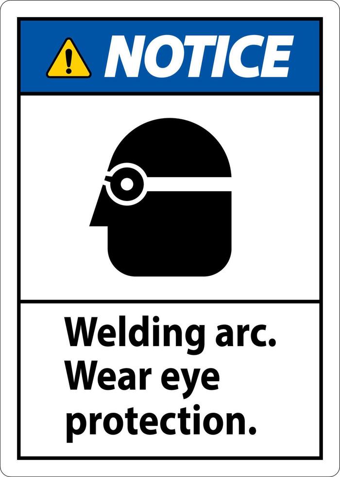 Avviso saldatura arco indossare occhio protezione cartello vettore