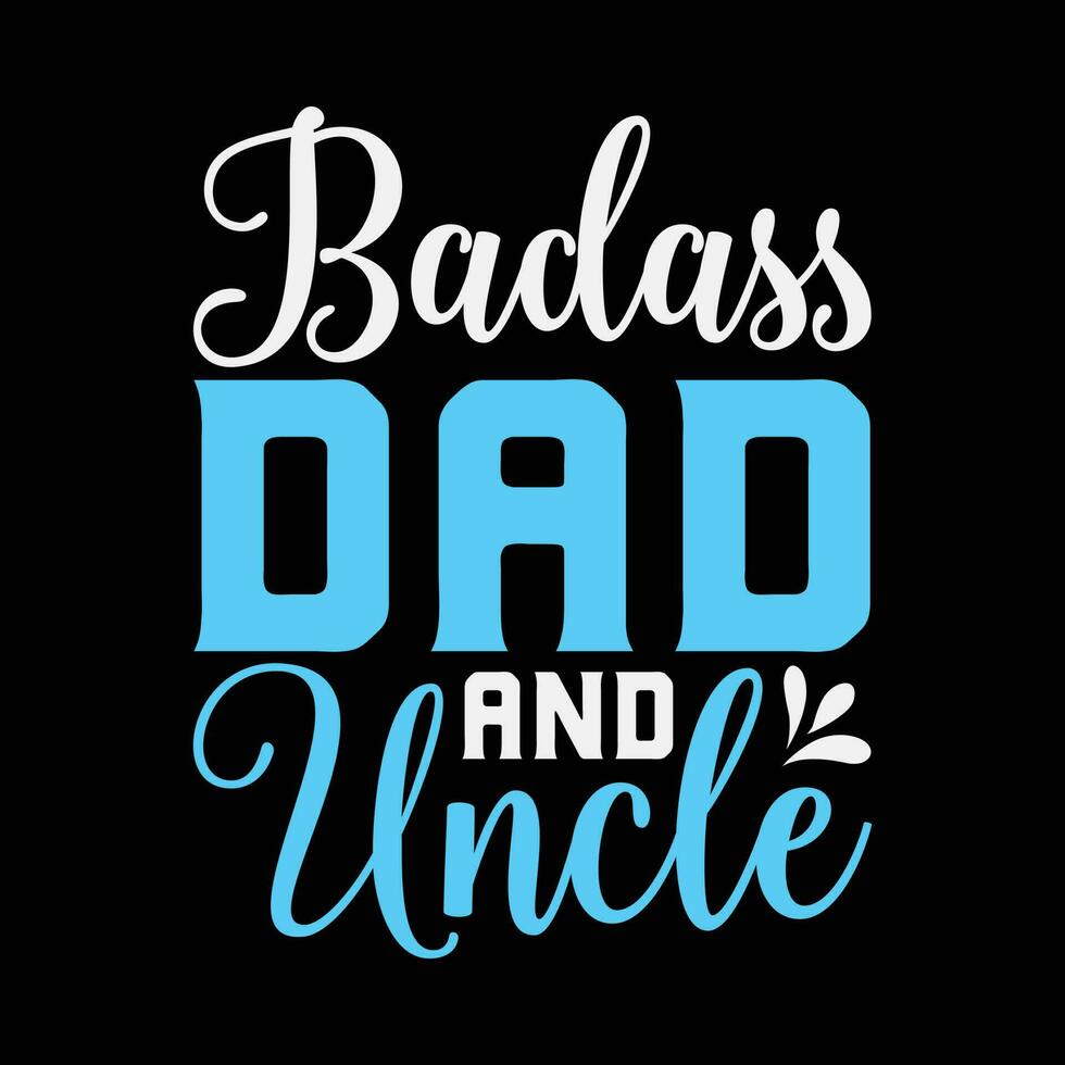 cazzuto papà e zio divertente maglietta design vettore