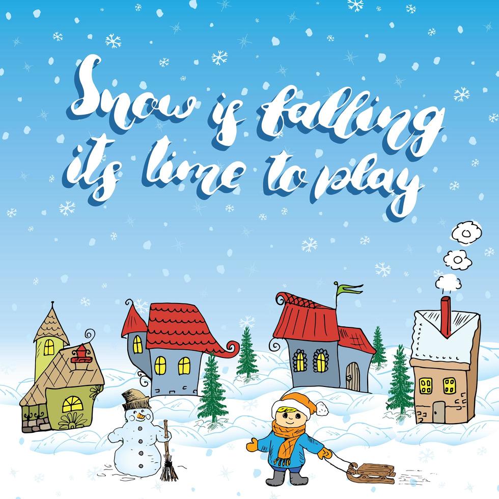 illustrazione vettoriale disegnato a mano di stagione invernale con piccole case, pupazzo di neve e bambino con una slitta. segno di calligrafia manoscritta, citazione scritta sulla neve.