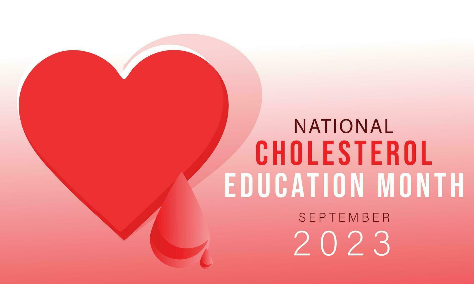 settembre è nazionale colesterolo formazione scolastica mese. sfondo, striscione, carta, manifesto, modello. vettore illustrazione.