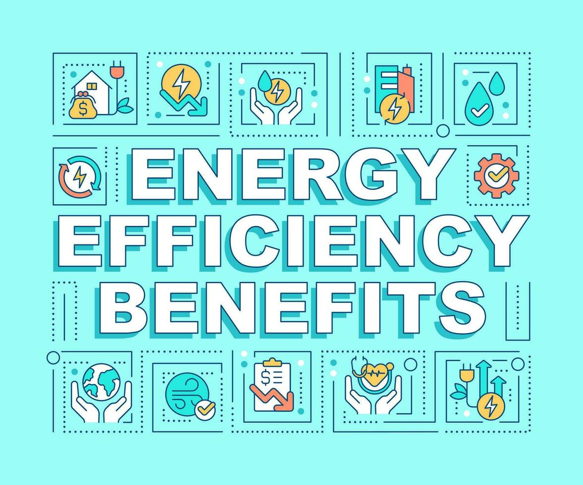 energia efficienza benefici parola concetti turchese striscione. infografica con modificabile icone su colore sfondo. isolato tipografia. vettore illustrazione con testo