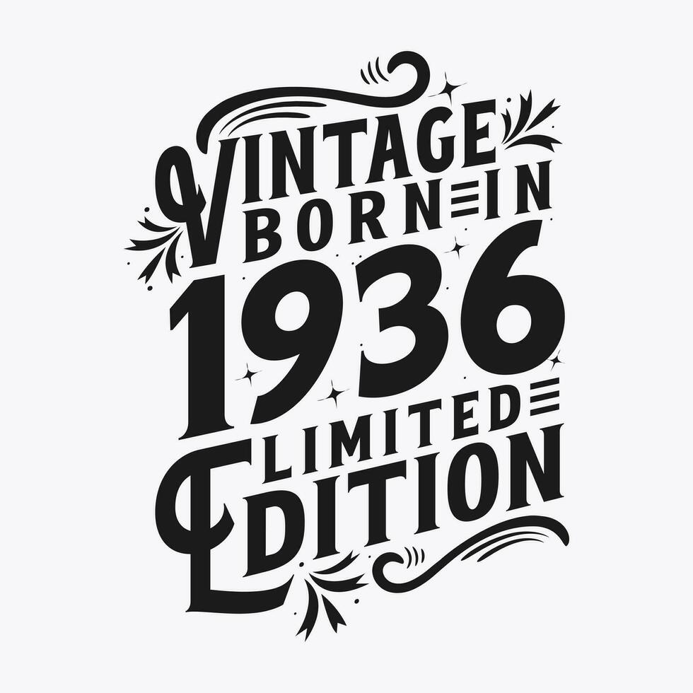 Vintage ▾ Nato nel 1936, Nato nel Vintage ▾ 1936 compleanno celebrazione vettore