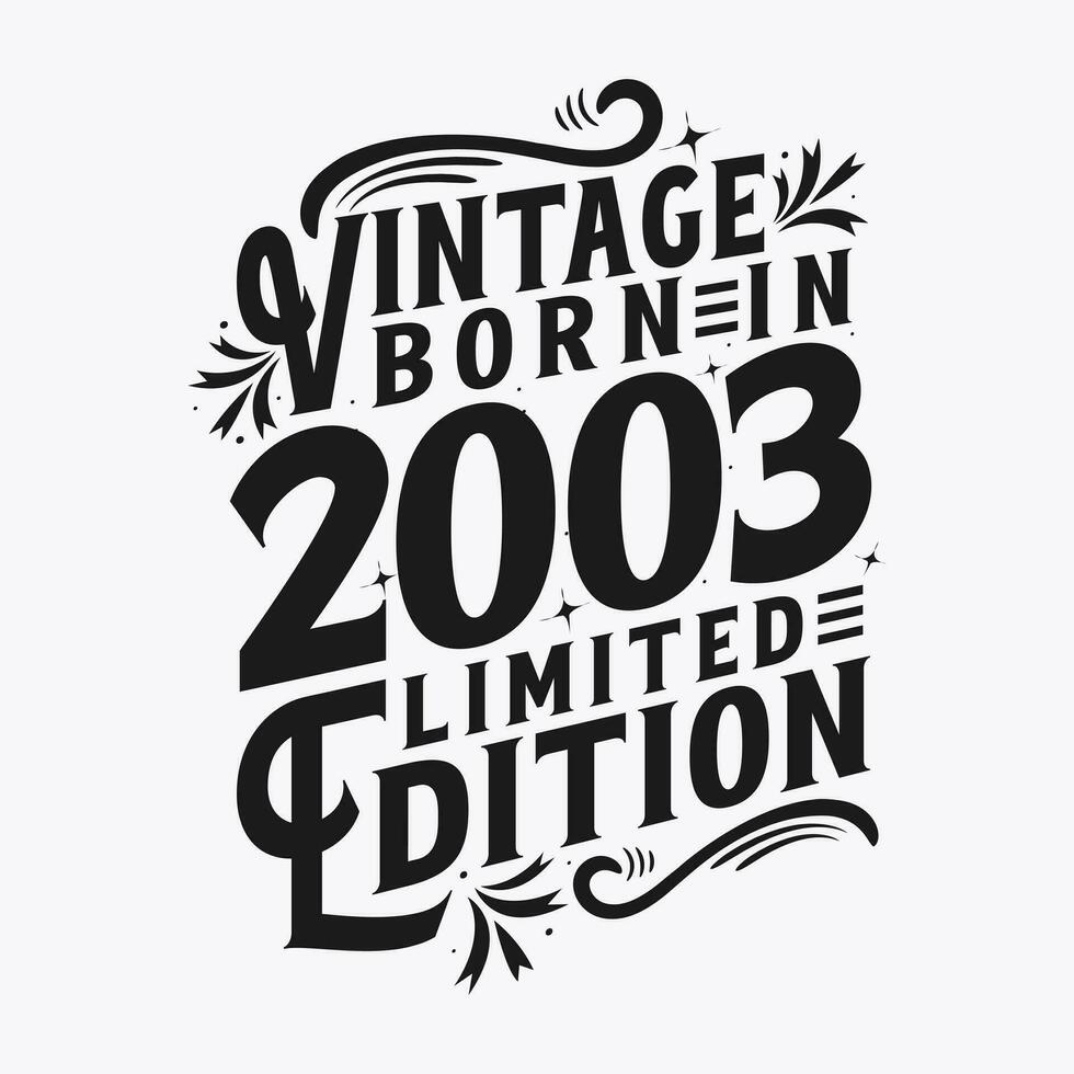 Vintage ▾ Nato nel 2003, Nato nel Vintage ▾ 2003 compleanno celebrazione vettore