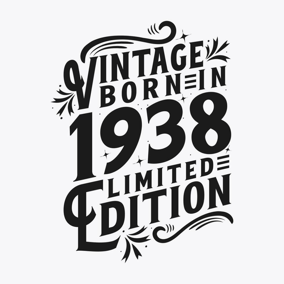 Vintage ▾ Nato nel 1938, Nato nel Vintage ▾ 1938 compleanno celebrazione vettore