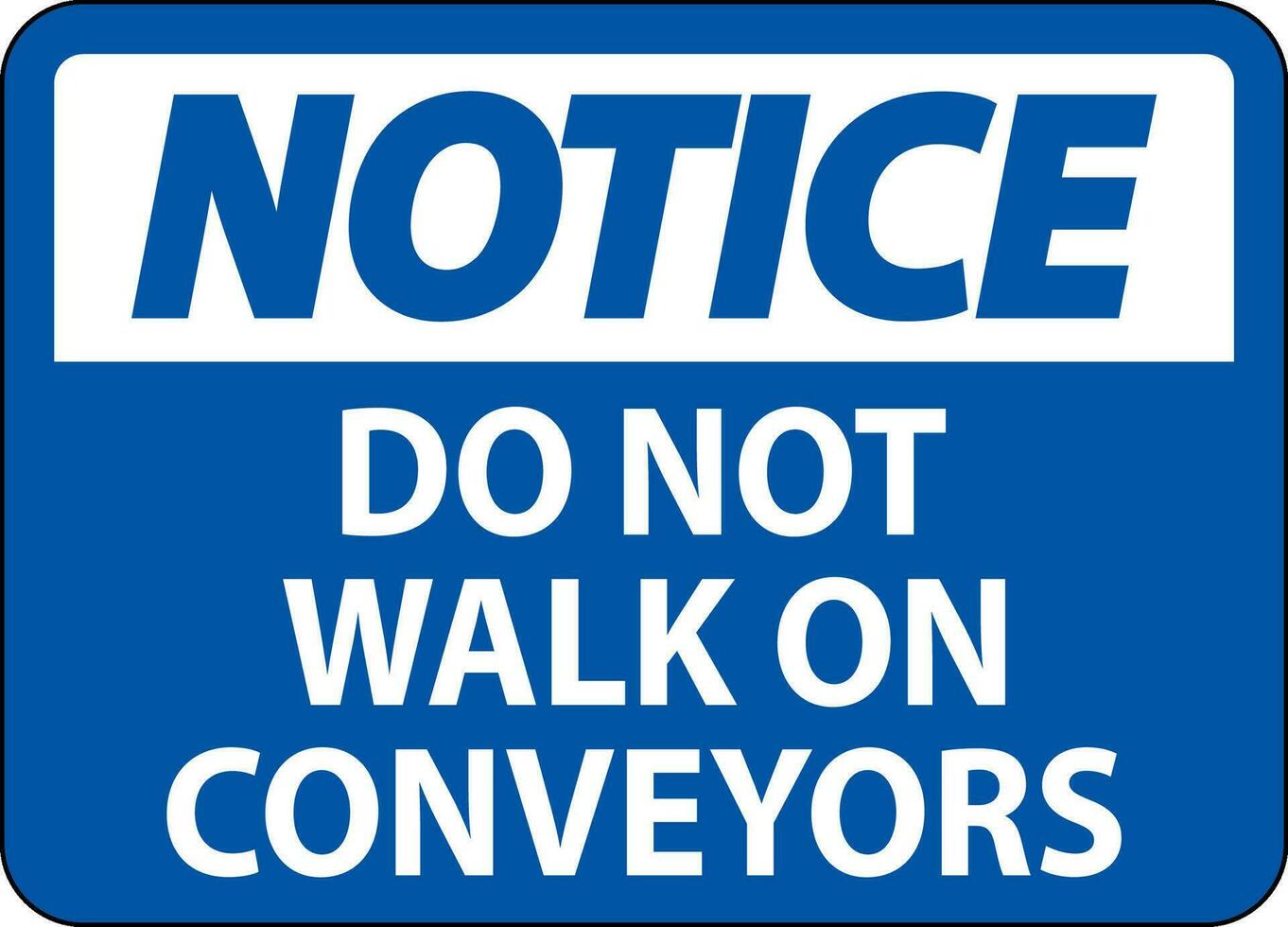 Avviso cartello fare non scalata sedersi camminare o cavalcata su trasportatore vettore