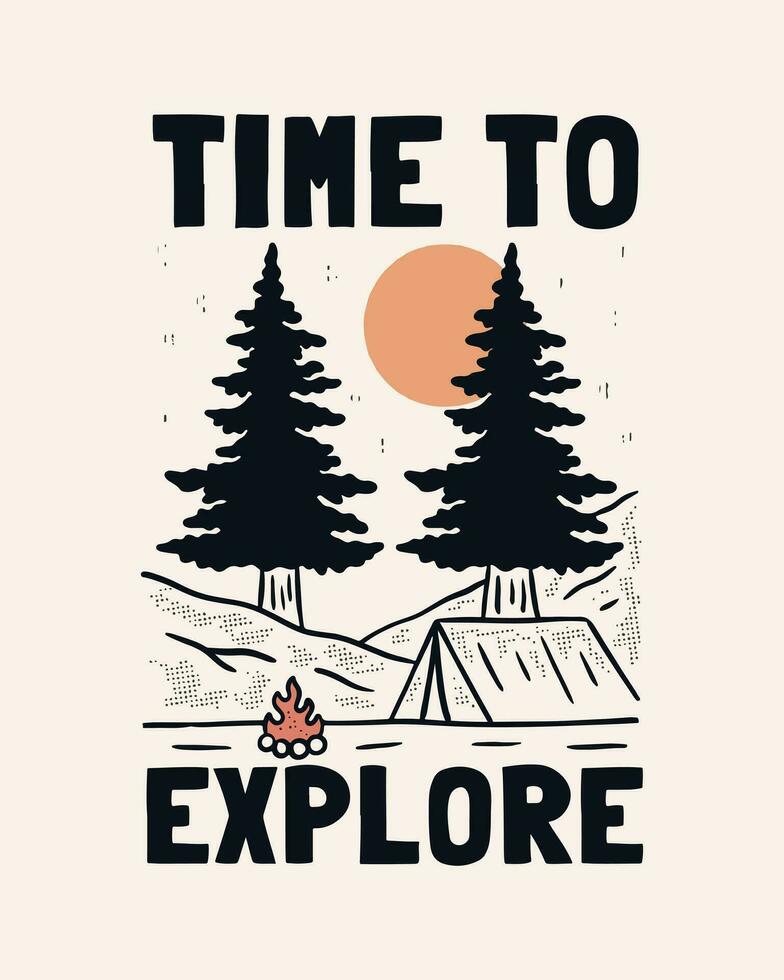 tempo per Esplorare e campeggio tempo design per distintivo, etichetta, toppa, t camicia disegno, eccetera vettore