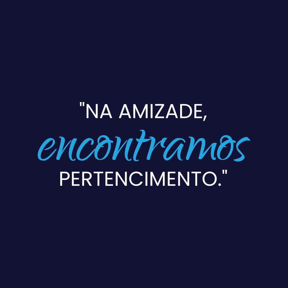 amicizia giorno motivazione citazione con un' liscio nero sfondo nel brasiliano portoghese vettore