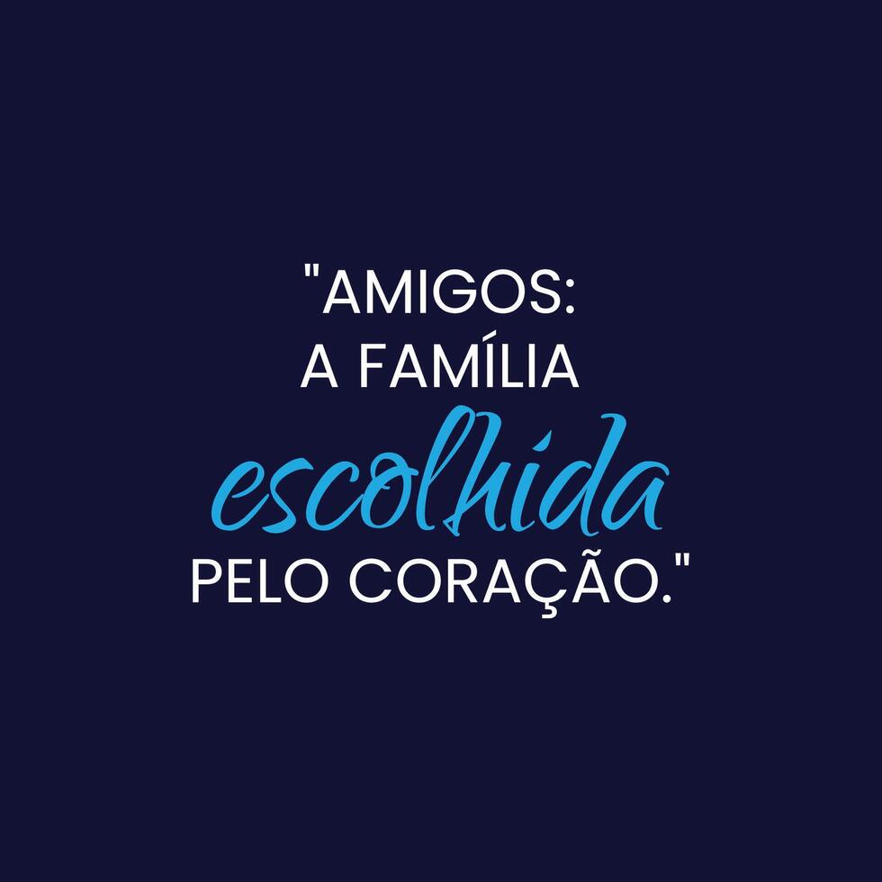 amicizia giorno motivazione citazione con un' liscio nero sfondo nel brasiliano portoghese vettore