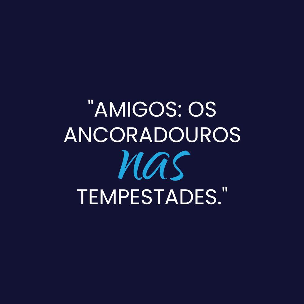 amicizia giorno motivazione citazione con un' liscio nero sfondo nel brasiliano portoghese vettore