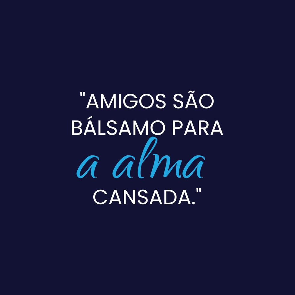 amicizia giorno motivazione citazione con un' liscio nero sfondo nel brasiliano portoghese vettore