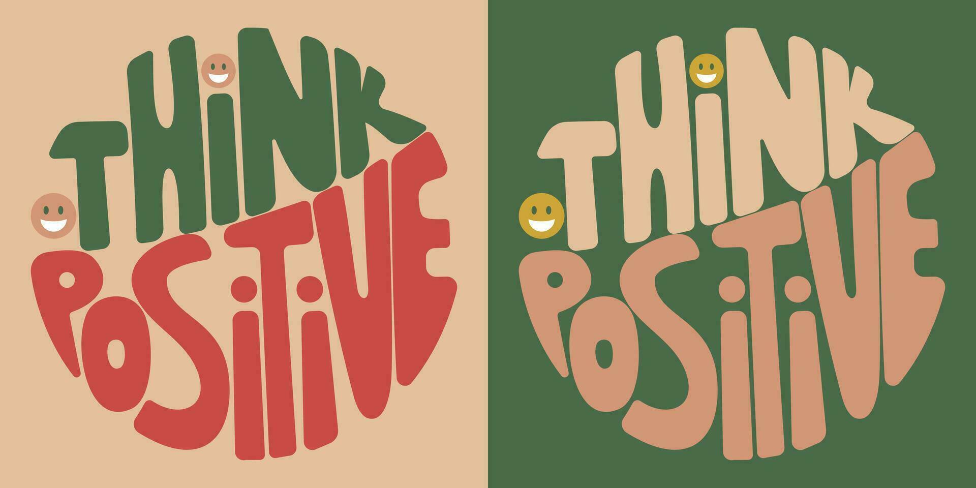 manoscritto iscrizione pensare positivo nel il modulo di un' cerchio. colorato cartone animato vettore design. illustrazione per qualunque scopo. positivo motivazionale o ispirazione Citazione. Groovy Vintage ▾ scritta.