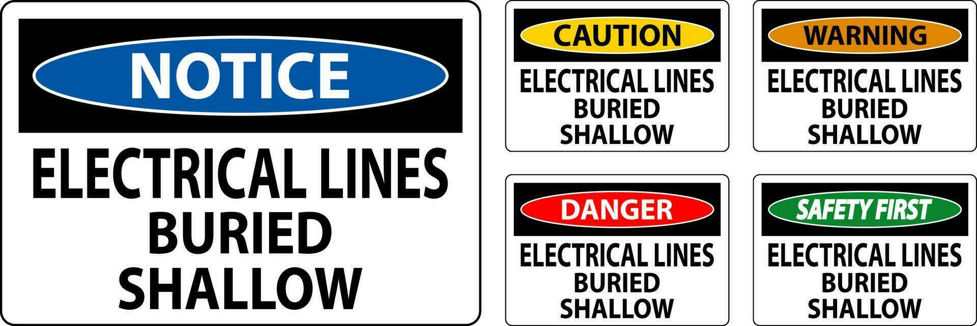 Pericolo cartello elettrico linee, sepolto superficiale su bianca bacground vettore