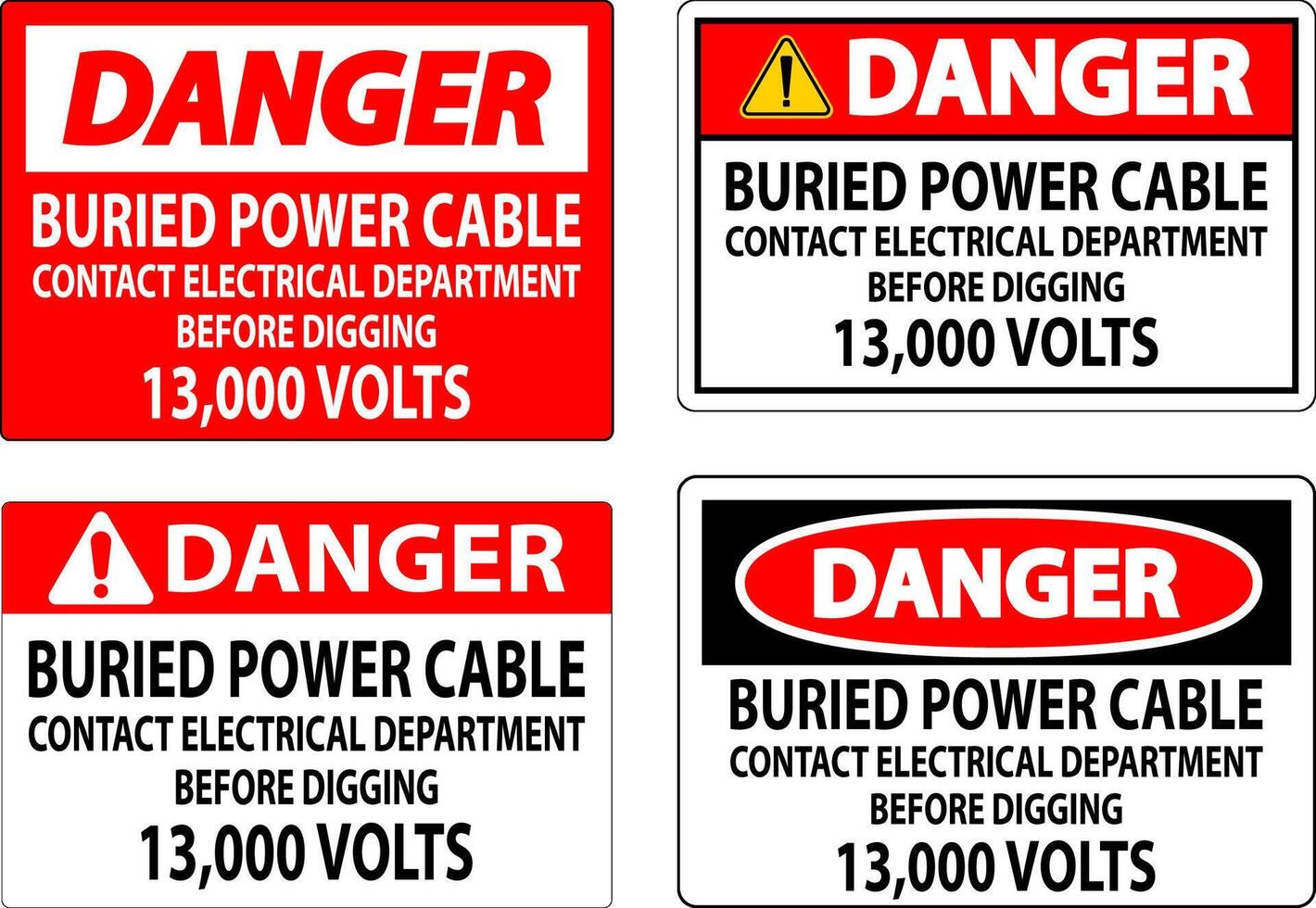 Pericolo cartello sepolto energia cavo contatto elettrico Dipartimento prima scavando 13.000 volt vettore