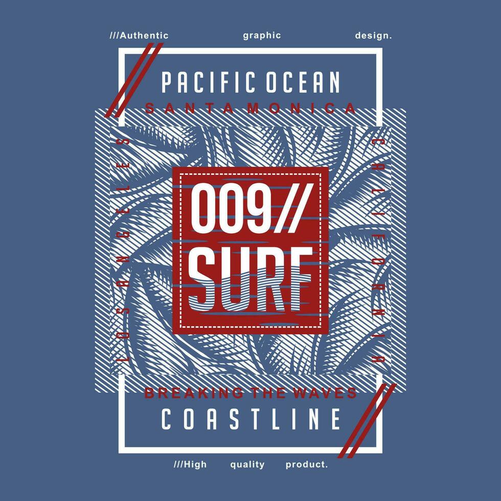 Pacifico oceano su spiaggia tema grafica disegno, fare surf tipografia, t camicia vettori, estate avventura vettore