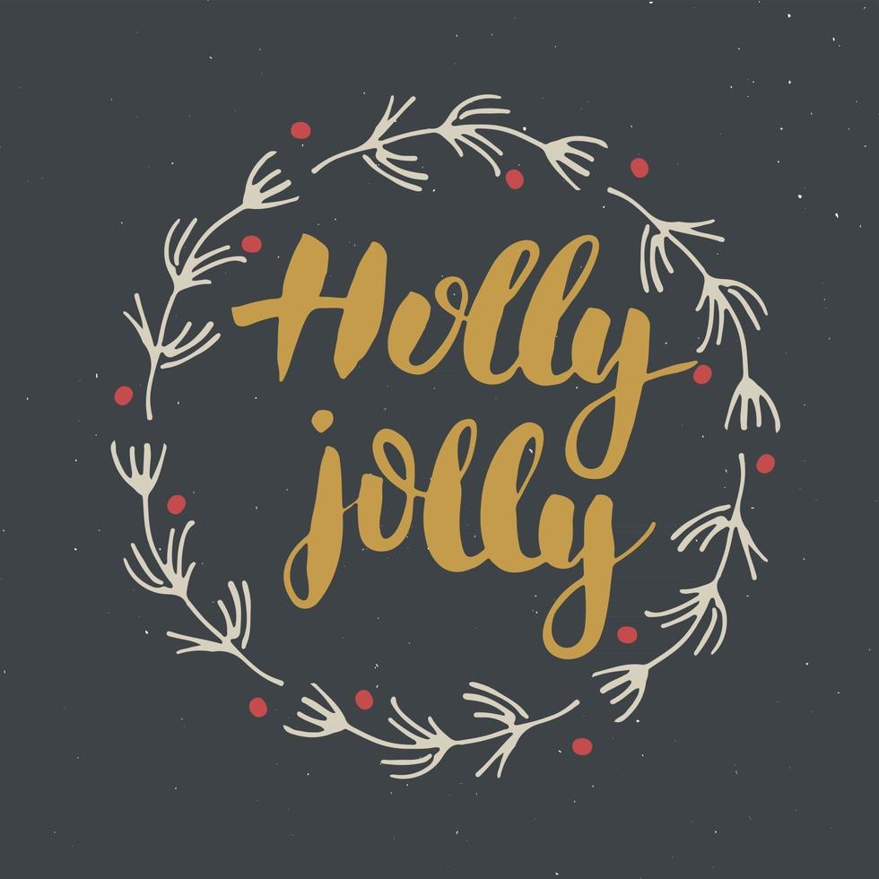 buon natale lettering calligrafico holly jolly. design tipografico di saluti. lettere di calligrafia per auguri di vacanza. illustrazione di vettore del testo dell'iscrizione disegnata a mano