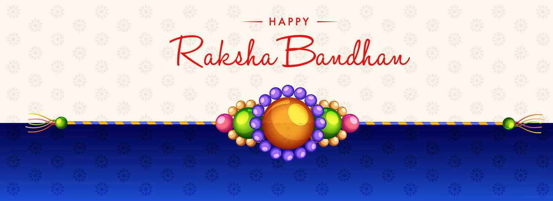 contento Raksha bandhan saluto carta o bandiera design con bellissimo colorato perla rakhi su bianca e blu sfondo. vettore