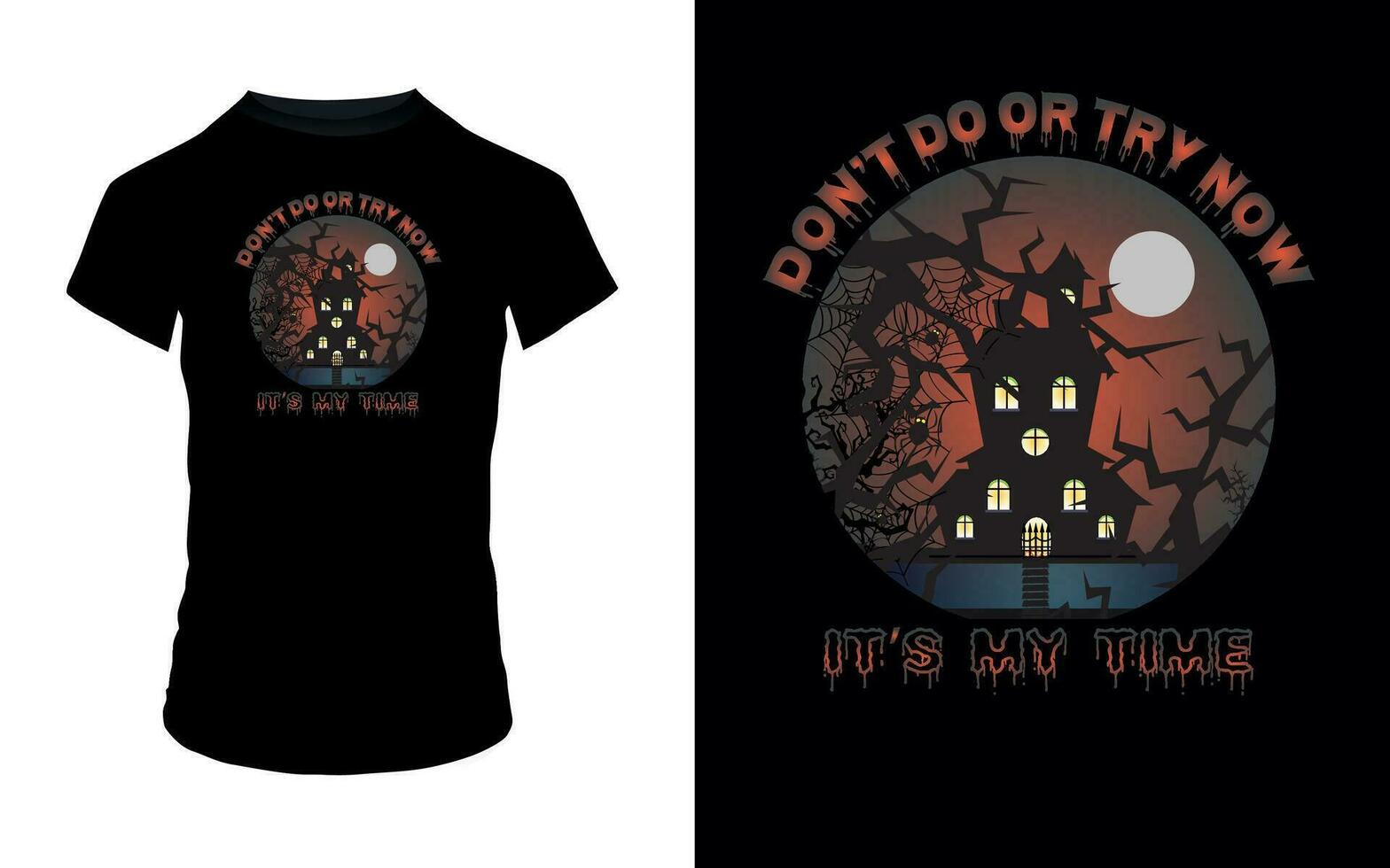 ''non fare o provare adesso, è mio tempo'' Halloween t camicia design vettore