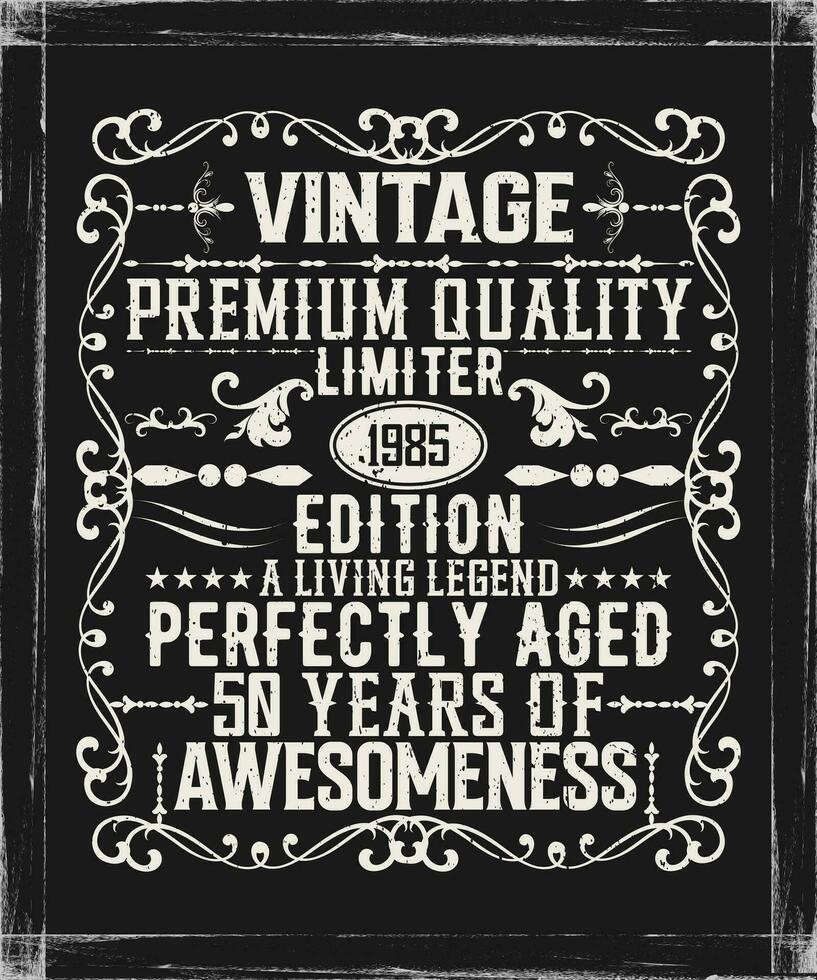 Vintage ▾ premio qualità 1985 limitato edizione anziano per perfezione tutti originale maglietta design vettore