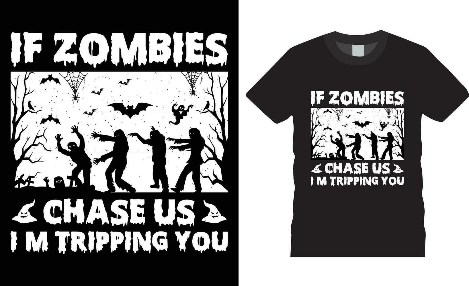Halloween maglietta design. contento Halloween tipografia maglietta design vettore template.if zombie inseguire noi io m inciampare voi