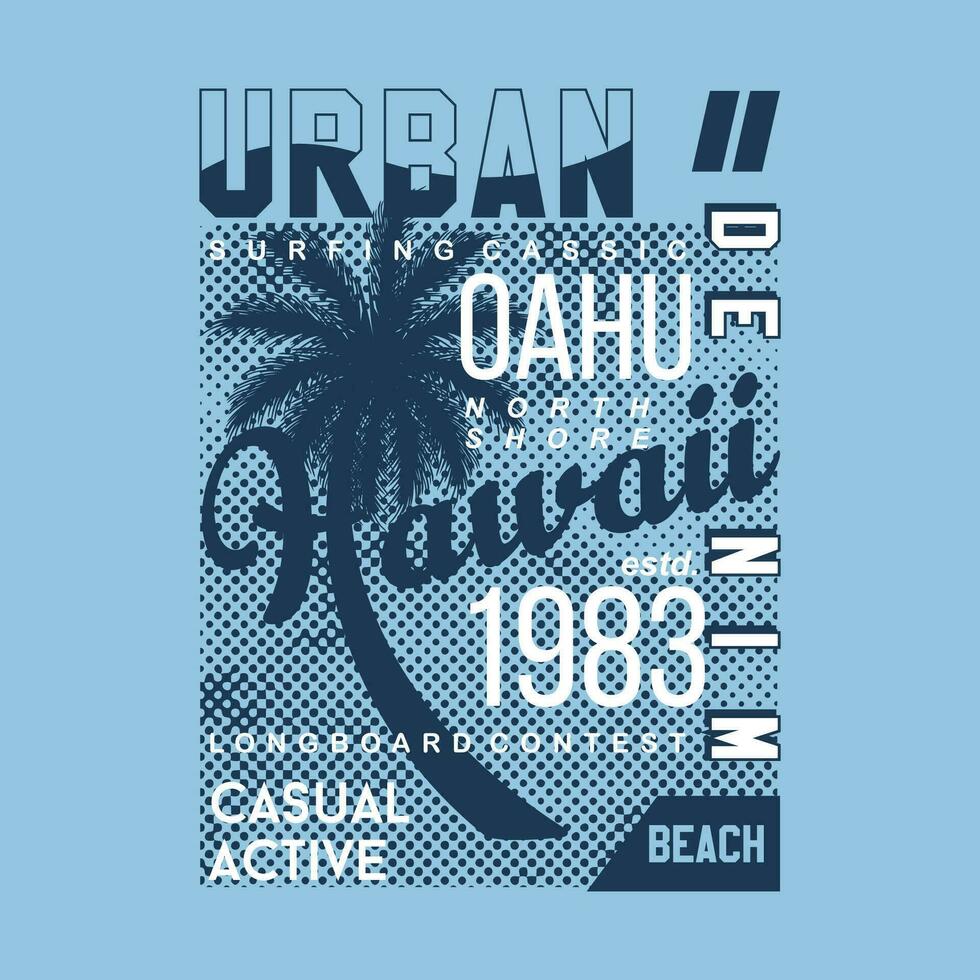 Oahu Hawaii grafico, tipografia vettore, spiaggia tema illustrazione, bene per Stampa t camicia e altro uso vettore