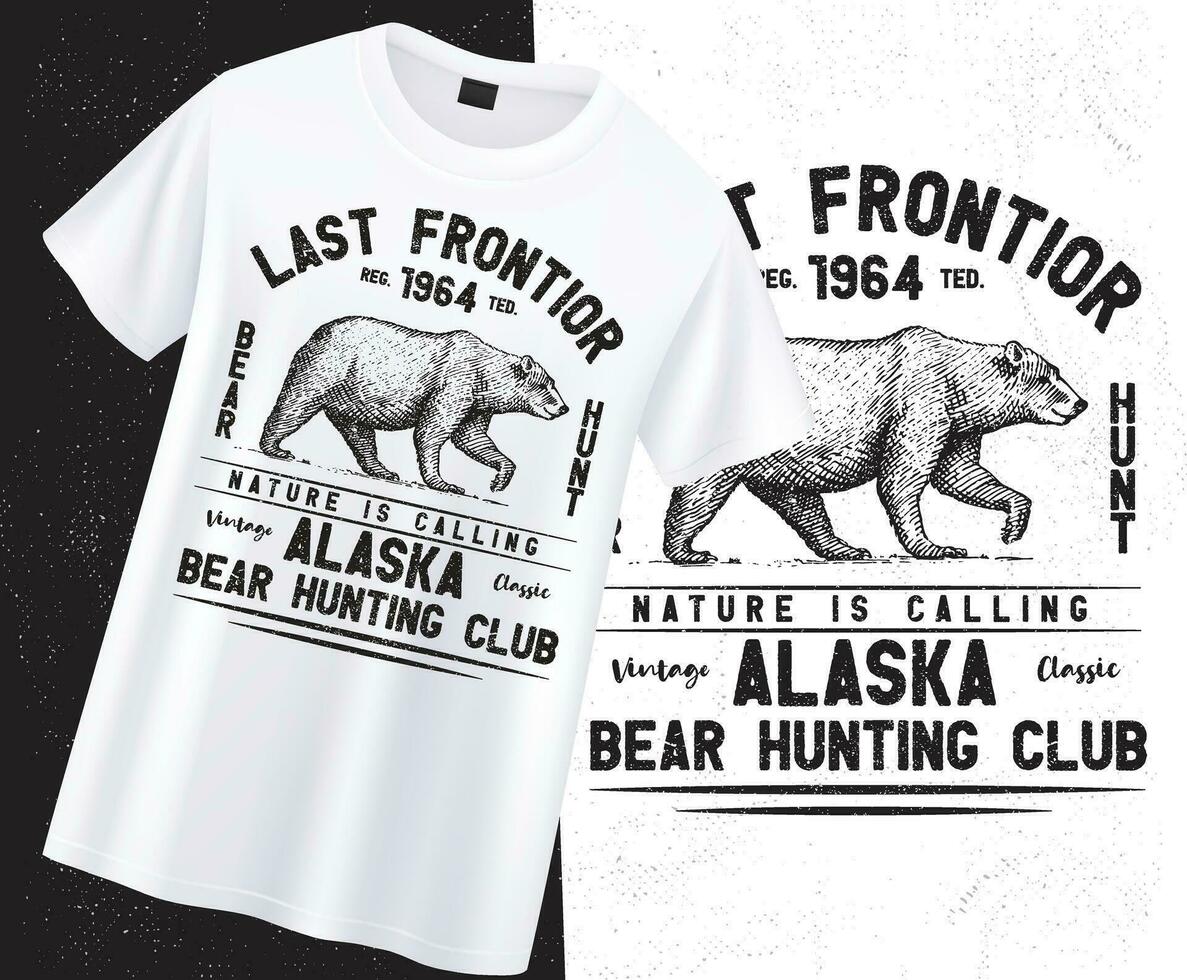 ultimo frontiera orso caccia, natura è chiamando, alaska orso a caccia club maglietta disegno, Vintage ▾ orso a caccia maglietta design vettore