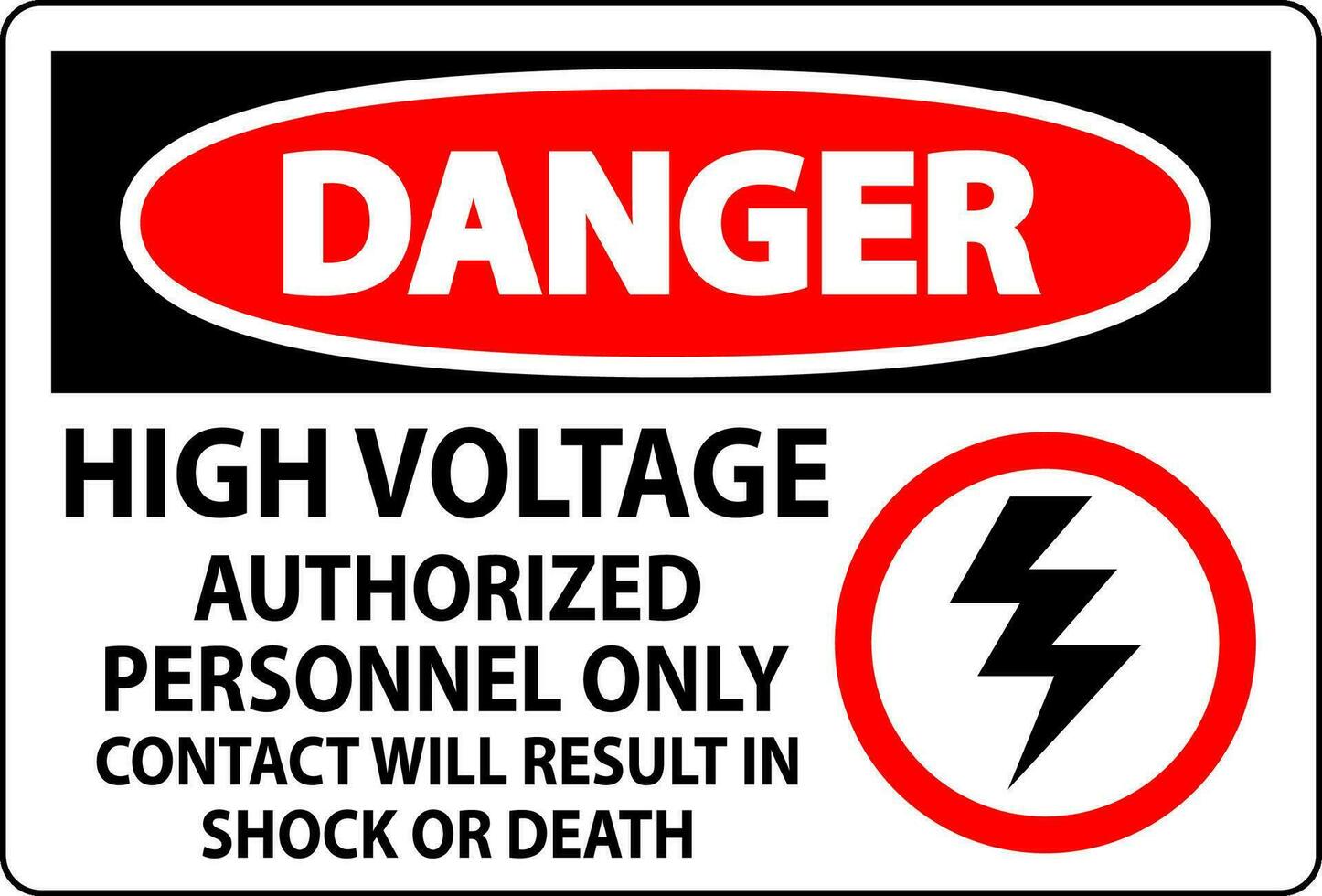 Pericolo cartello alto voltaggio, autorizzato personale solo, contatto volontà risultato nel shock o Morte vettore