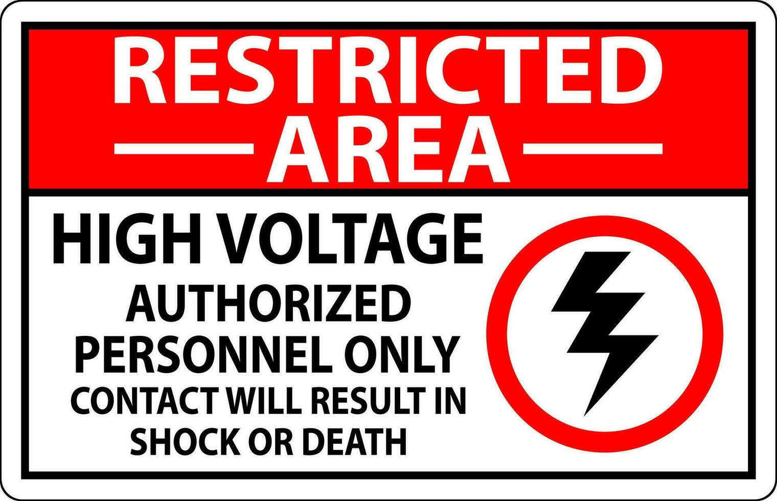 limitato la zona cartello alto voltaggio, autorizzato personale solo, contatto volontà risultato nel shock o Morte vettore